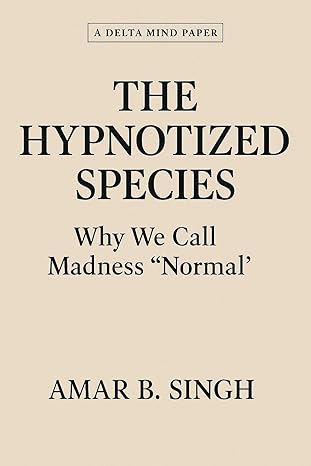 The Hypnotized Species